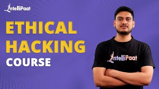 Ethical Hacking Course  Ethical Hacking Tutorial Online  Learn Ethical Hacking  Intellipaat [upl. by Jervis]