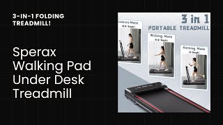 Sperax Walking Pad Under Desk Treadmill  3in1 Folding Treadmill Walk Jog amp Run Anywhere [upl. by Nylave]