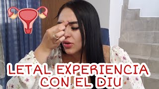 Mi horrible experiencia con el DIU ☠‼️diu diudecobre dispositivos anticonceptivoginecologo [upl. by Austine88]