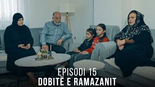 Dobitë e Ramazanit  Episodi 15 [upl. by Copeland556]