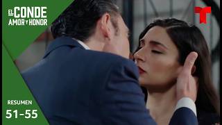 El Conde Amor y Honor resumen episodios 51 al 55  Telemundo Novelas [upl. by Aiyekal275]