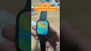 S10 Max Smartwatch Menus  Quick Glance smartwatch [upl. by Sellig]