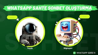 WhatsApp Sahte Sohbet Oluşturma [upl. by Domenic42]