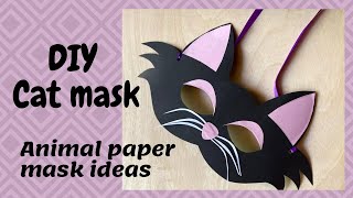 How to make a cat mask with paper  DIY Paper Cat Mask  Cat costume ideas  Animal mask ideas [upl. by Moody]