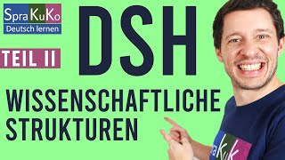 Wissenschaftliche Strukturen in der DSH Prüfung  Sprakuko  Deutsch lernen [upl. by Otrevlig]