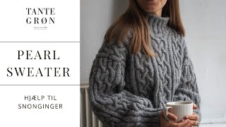 Pearl Sweater  Hjælp til snoninger [upl. by Akkahs]