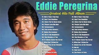 Eddie Peregrina Greatest Hits Full Album  The Best Songs of Eddie Peregrina [upl. by Hawley]