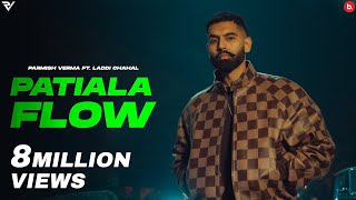 Patiala Flow  Parmish Verma  Laddi Chahal  Y Hate EP  punjabisong 2024 [upl. by Belier]