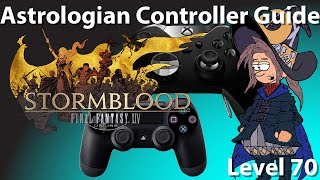 FFXIV Astrologian Controller and Macro Guide Level 70 [upl. by Imoyn345]