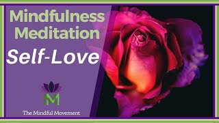 Unconditional Friendliness and Self Love  Mindfulness Meditation  Mindful Movement [upl. by Ruyam35]