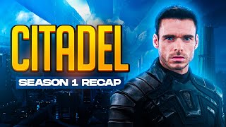 Citadel  Season 1  RECAP [upl. by Dace]