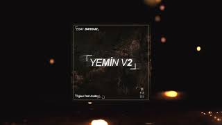 Esat Bargun  Yemin Versiyon 2 Sıfır Bir Soundtrack Part 2 [upl. by Inkster]