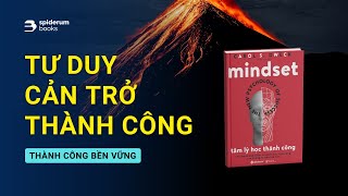 Tại sao bạn thất bại nhiều hơn thành công  Sách Mindset Tâm Lý Học Thành Công – Carol S Dweck [upl. by Leira]