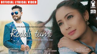 RODALI TUMI  LYRICAL VIDEO OFFICIAL  ASSAMESE SONG  ZUBEEN GARG  RAJSHRI  ROMANTIC VIDEO SONG [upl. by Lotsyrc]