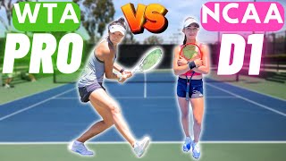 WTA Pro vs D1 Recruit [upl. by Ainival991]