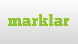 marklar meaning and pronunciation [upl. by Ttevy]