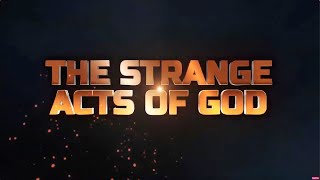 STRANGE ACTS OF GOD  30TH DECEMBER 2023 [upl. by Dyer180]