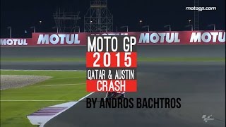 Moto GP 2015 Qatar amp Austin Crash [upl. by Pavia]