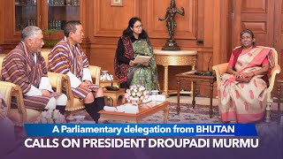 A Parliamentary delegation from Bhutan calls on President Droupadi Murmu at Rashtrapati Bhavan [upl. by Hourihan421]