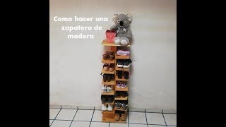 como hacer una zapatera de madera paso a paso [upl. by Clementina]