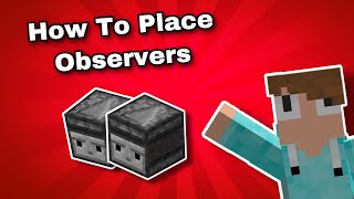 How To Place Observers In Minecraft [upl. by Otreblaug254]