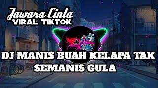 Dj Manis Buah Kelapa Tak Semanis Gula TikTok Viral Terbaru 2021 Remix Full Bass [upl. by Lilahk]