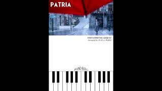 Patria  Piano arr Juan A Pérez [upl. by Gentes614]