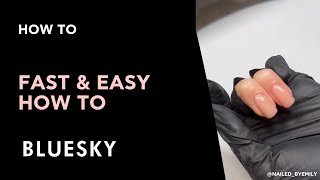 Bluesky Fast amp Easy Builder Gel How To with nailedbyemily [upl. by Westbrook]