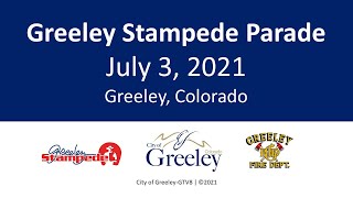 Greeley Stampede Independence Day Parade  July 3 2021 [upl. by Dorotea]