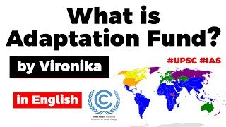 Adaptation Fund of UNFCCC for developing nations Kyoto Protocol explained Current Affairs 2019 [upl. by Htebazileharas]