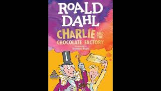 Title Charlie and the Chocolate FactoryAuthor Roald Dahl [upl. by Atonsah]