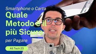 E sicuro pagare con Smartphone o è meglio utilizzare la carta Fisica [upl. by Ecyor741]