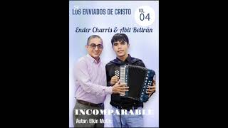 INCOMPARABLE  LOS ENVIADOS DE CRISTO  Vol 4 [upl. by Eilerua469]