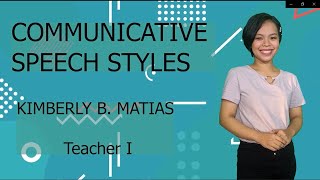 COMMUNICATIVE SPEECH STYLES [upl. by Eilrak]