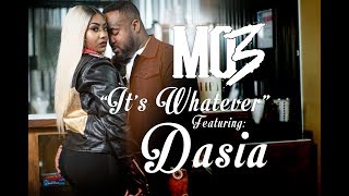 MO3 quotIts Whateverquot FT Dasia Directed By Jeff Adair [upl. by Eden]