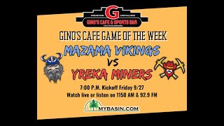 GAME OF THE WEEK Mazama Vikings vs Yreka Miners  September 27th 2024 [upl. by Nnylhsa]