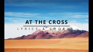 AT THE CROSS Lyrics amp Chords  Hillsong [upl. by Berlinda]