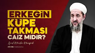 Erkeğin Küpe Takması Caiz midir  İsmail Hünerlice Hocaefendi [upl. by Chaffin]