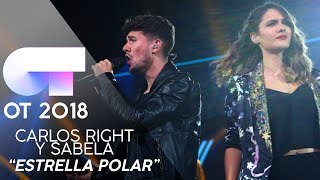 quotESTRELLA POLARquot  CARLOS RIGHT y SABELA  Gala 4  OT 2018 [upl. by Ahselet]