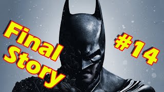 14 Final Story  BATMAN ARKHAM ORIGINS  No Commentary [upl. by Seitz127]