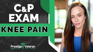 What to Expect in a Knee Pain CampP Exam  VA Disability [upl. by Nosreh842]