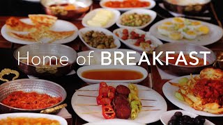 Home of BREAKFAST  Turkish Cuisine  Go Türkiye [upl. by Llerod]