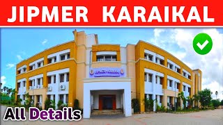 All About JIPMER Karaikal  JIPMER Karaikal Cutoff 2023  JIPMER Karaikal Hostel Facility [upl. by Keil22]