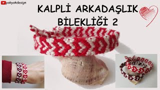 Kalpli Makrome Bileklik Yapımı2  İple Bileklik Örme  Easy Heart Friendship Bracelet [upl. by Mauri]