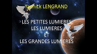 LES LUMIERES ET LES GRANDES LUMIERES Explications des Archanges et des anges et de leurs fonctions [upl. by Laerol]