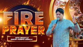 🔥FIRE PRAYER WITH APOSTLE ANKUR YOSEPH NARULA  Ankur Narula MinistriesANM ministries [upl. by Pitt443]