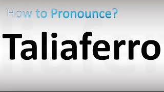 How to Pronounce Taliaferro [upl. by Aliza]