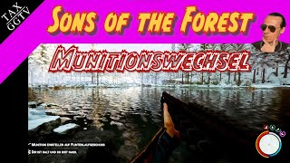 Munitionswechsel  tutorial  Sons of the Forest german [upl. by Angadreme]