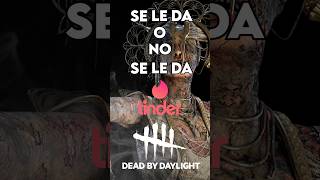 Tinder en Dead by Daylight  Plaga [upl. by Banks437]