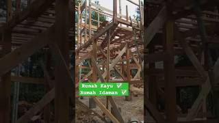 Proses pembuatan Rumah kayu rumahkayu rumah [upl. by Darb740]